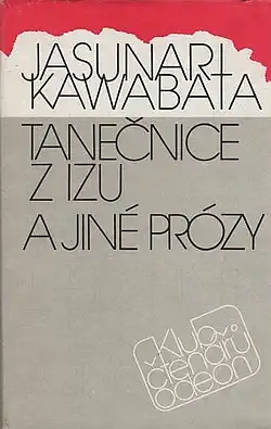 Tanečnice z Izu a jiné prózy - Jasunari Kawabata /bazarové zboží/