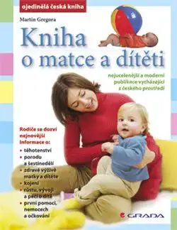 Kniha o matce a dítěti - Martin Gregora /bazarové zboží/