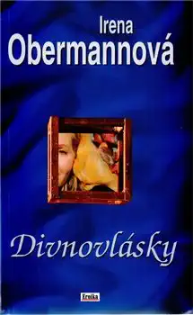 Divnovlásky - Irena Obermannová /bazarové zboží/