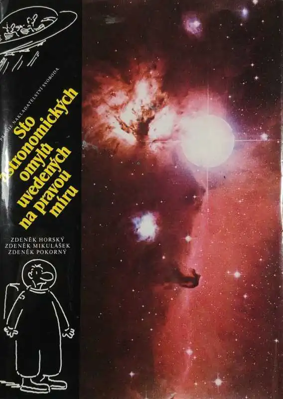 Sto astronomických omylů uvedených na pravou míru - Zdeněk Horský, Zdeněk Mikulášek, Zdeněk Pokorný /bazarové zboží/