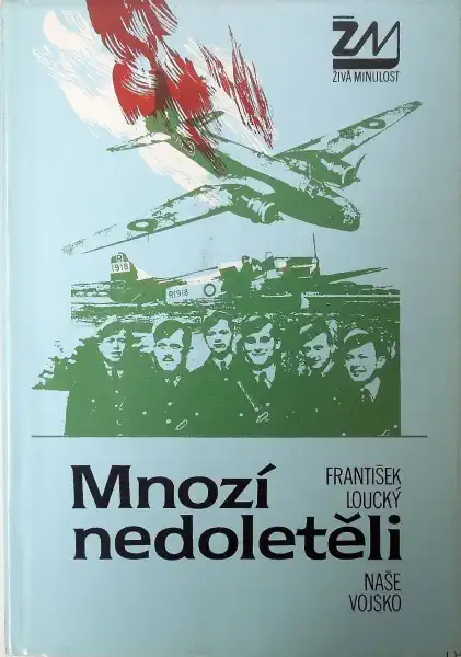Mnozí nedoletěli - František Loucký /bazarové zboží/