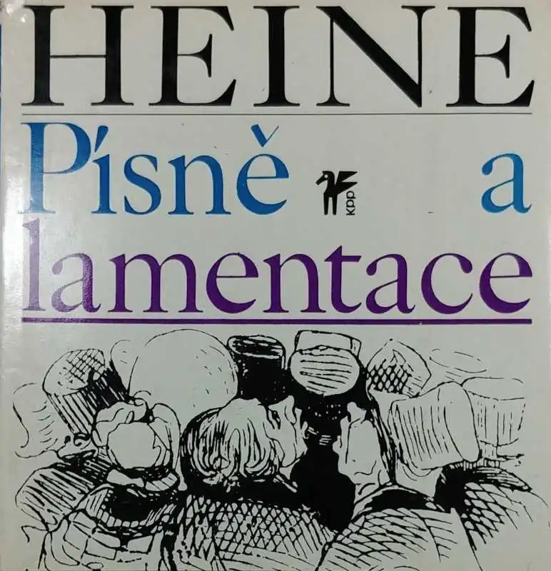 Písně a lamentace - Heinrich Heine /bazarové zboží/