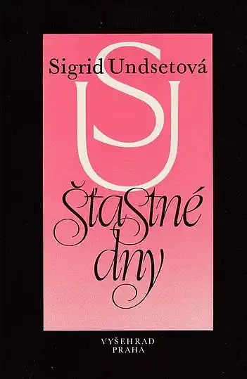 Šťastné dny - Sigrid Undsetová /bazarové zboží/