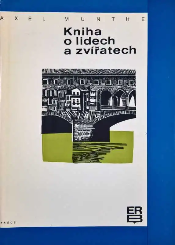 Kniha o lidech a zvířatech - Axel Munthe /bazarové zboží/