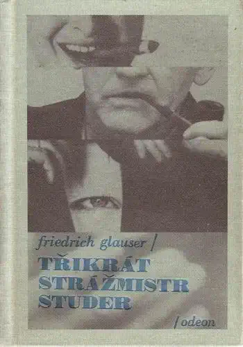 Třikrát strážmistr Studer - Friedrich Glauser /bazarové zboží/