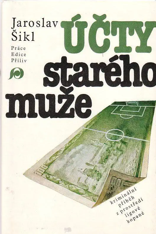 Účty starého muže - Jaroslav Šikl /bazarové zboží/