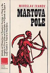 Martova pole - Miroslav Ivanov /bazarové zboží/