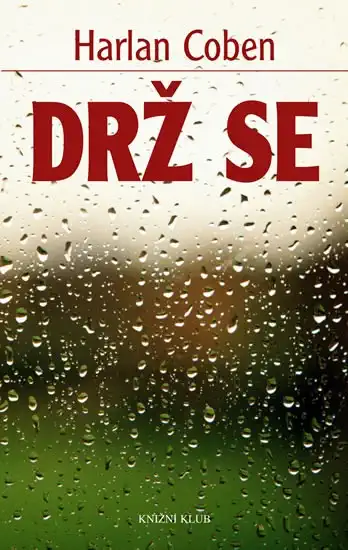 Drž se - Harlan Coben /bazarové zboží/