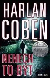 Nenech to být - Harlan Coben