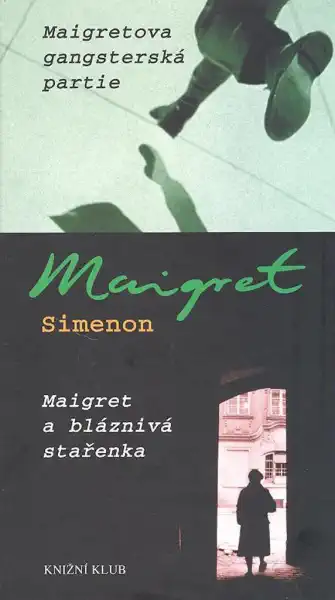 Maigretova gangsterská partie - Maigret a bláznivá stařenka - Georges Simenon - bazarové zboží