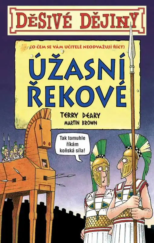 Děsivé dějiny - Úžasní Řekové - Terry Deary /bazarové zboží/