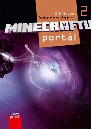 Dobrodružství minecraftu 2 - Portál - S.D. Stuart