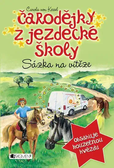 Čarodějky z jezdecké školy - Sázka na vítěze - Carola von Kessel