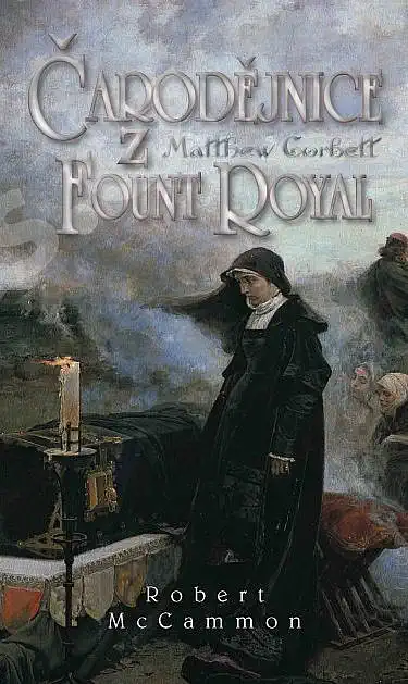 Čarodějnice z Fount Royal - Robert McCammon