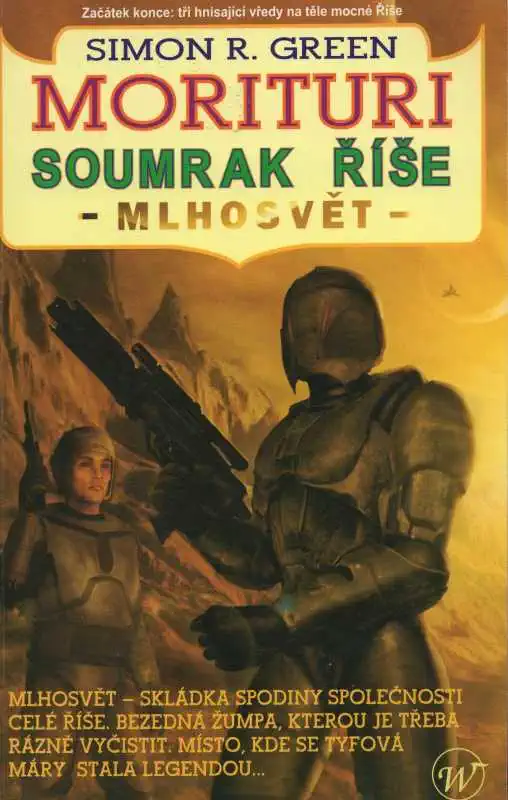 Morituri: Soumrak říše - Mlhosvět - Simon R. Green