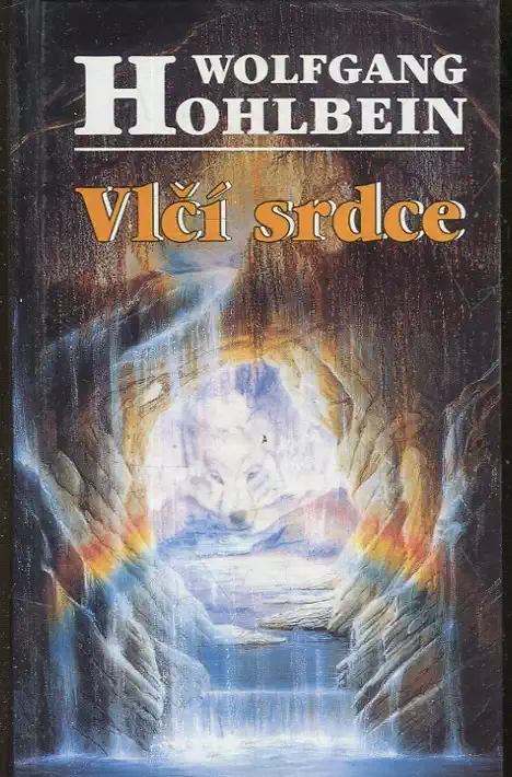 Vlčí srdce - Wolfgang Hohlbein