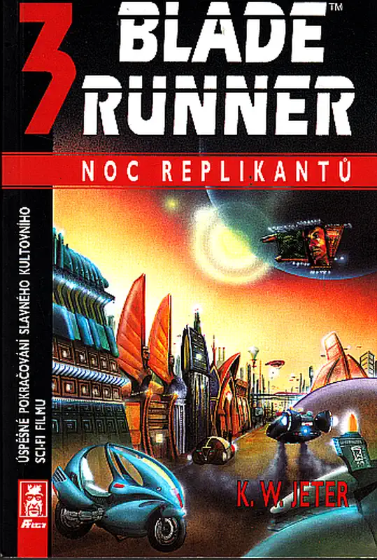 Blade runner - Noc replikantů - K.W. Jeter