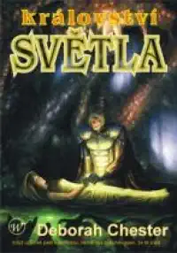 Království světla - Deborah Chester