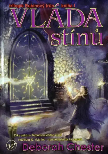Vláda stínů - Rubínový trůn, kniha I - Deborah Chester