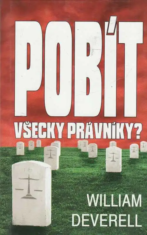Pobít všechny právníky - William Deverel /bazarové zboží/