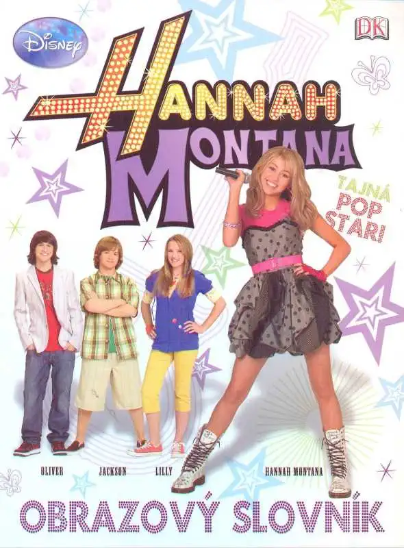 Hannah Montana - Obrazový slovník - 2009 Disney Enterprises, Inc. /bazarové zboží/