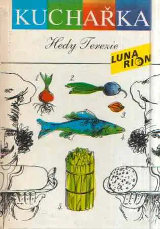 Kuchařka Hedy - Terezie - Heda Herčíková /bazarové zboží/