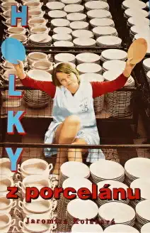 Holky z porcelánu - Jaromíra Kolárová /bazarové zboží/