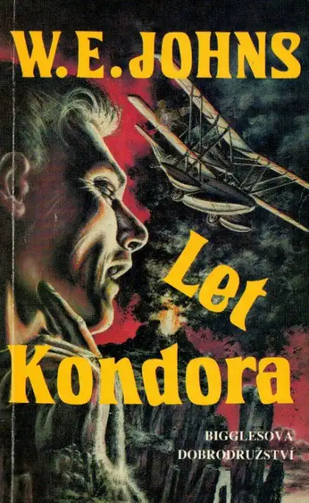 Let kondora - W.E. Johns /bazarové zboží/