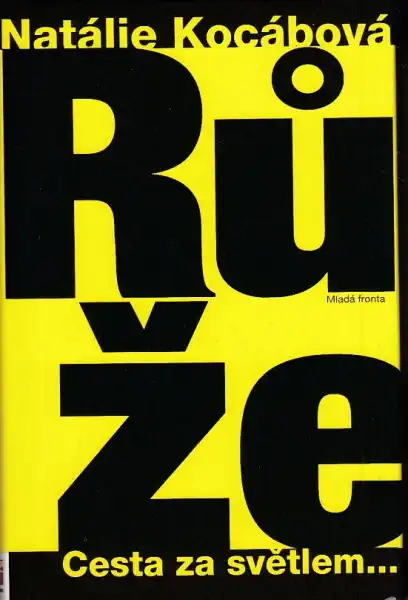 Růže - Cesta za světlem - Natálie Kocábová /bazarové zboží/