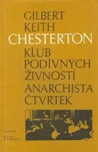 Klub podivných živností / Anarchista Čtvrtek - Gilbert Keith Chesterton /bazarové zboží/