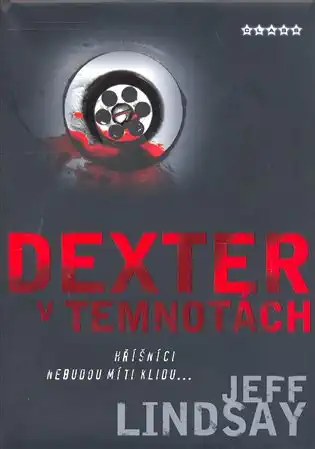 Dexter v temnotách - Jeff Lindsay /bazarové zboží/