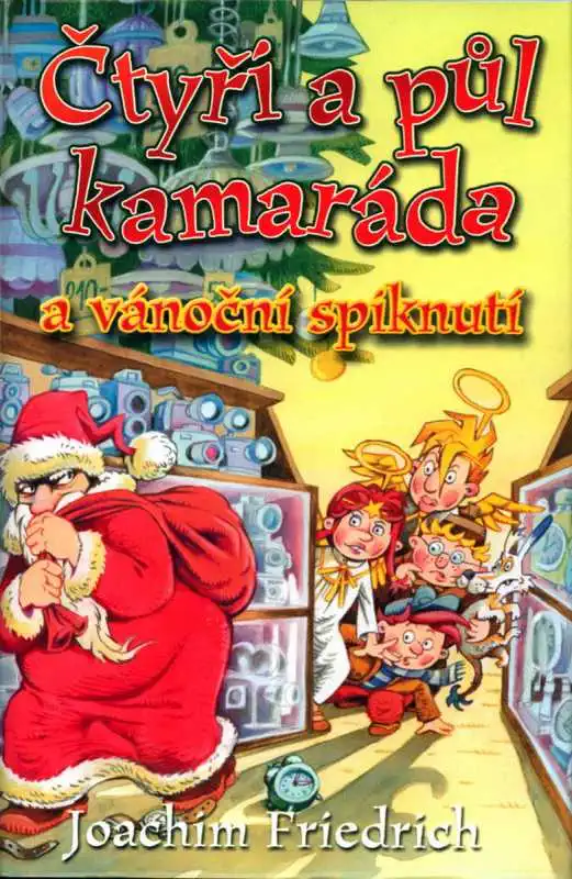 Čtyři a půl kamaráda a vánoční spiknutí - Joachim Friedrich /bazarové zboží/