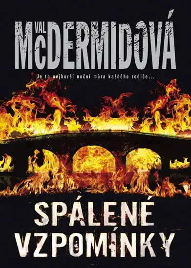 Spálené vzpomínky - Val McDermidová /bazarové zboží/