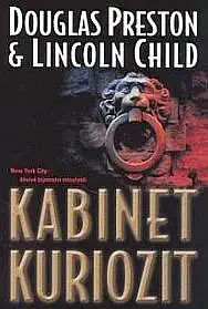 Kabinet kuriozit - Douglas Preston & Lincoln Child /bazarové zboží/