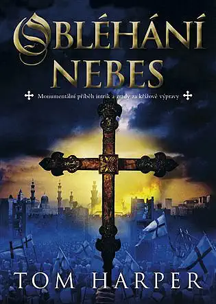Obléhání nebes - Tom Harper /bazarové zboží/