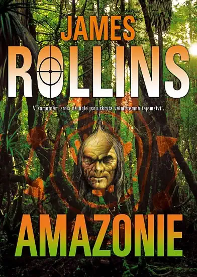 Amazonie - James Rollins /brožovaná//bazarové zboží/