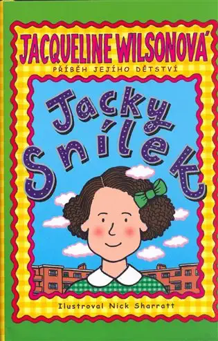 Jacky snílek - Jacqueline Wilsonová /bazarové zboží/