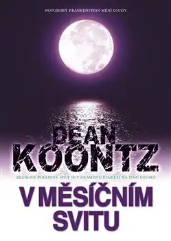 V měsíčním svitu - Dean Koontz /bazarové zboží/
