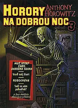 Horory na dobrou noc 3 - Anthony Horowitz /bazarové zboží/