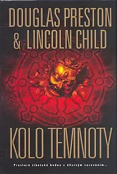 Kolo temnoty - Douglas Preston & Lincoln Child /bazarové zboží/