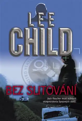 Bez slitování - Lee Child /bazarové zboží/