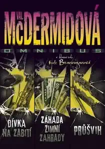 Dívka na zabití / Záhada zimní zahrady / Průšvih - Val McDermidová /bazarové zboží/