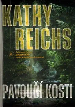 Pavoučí kosti - Kathy Reichs /bazarové zboží/