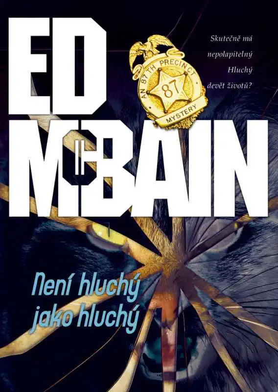 Není hluchý jako hluchý - Ed McBain /pevná vazba//bazarové zboží/