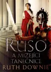 Ruso a mizející tanečnice - Ruth Downie /bazarové zboží/
