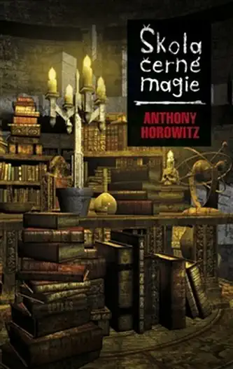 Škola černé magie - Anthony Horowitz /bazarové zboží/