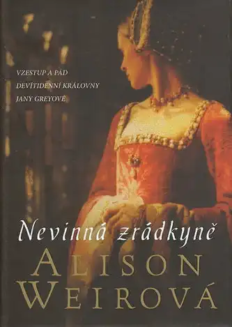 Nevinná zrádkyně - Alison Weirová /bazarové zboží/