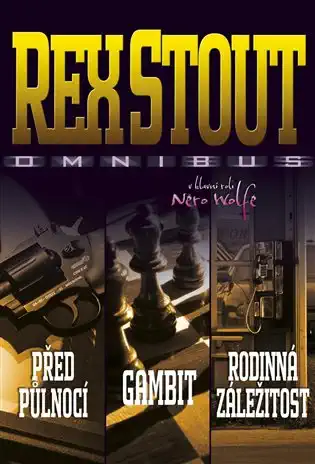 Před půlnocí / Gambit / Rodinná záležitost - Rex Stout /bazarové zboží/