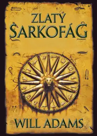 Zlatý Sarkofág - Will Adams /bazarové zboží/