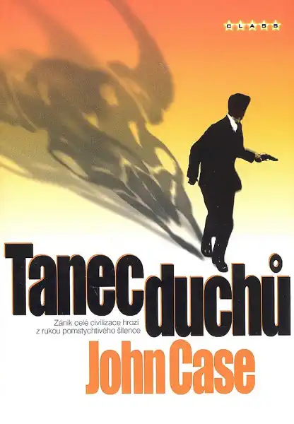 Tanec duchů - John Case /bazarové zboží/